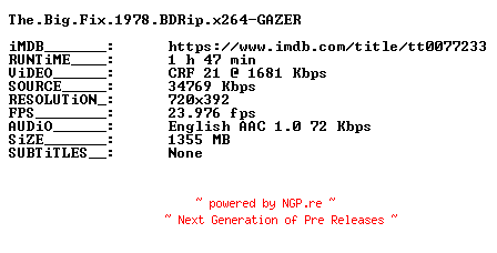 NFO for the release The.Big.Fix.1978.BDRip.x264-GAZER by GAZER