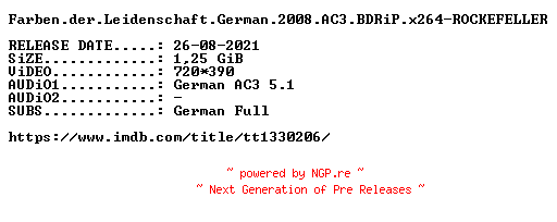 NFO for the release Farben.der.Leidenschaft.German.2008.AC3.BDRiP.x264-ROCKEFELLER by ROCKEFELLER