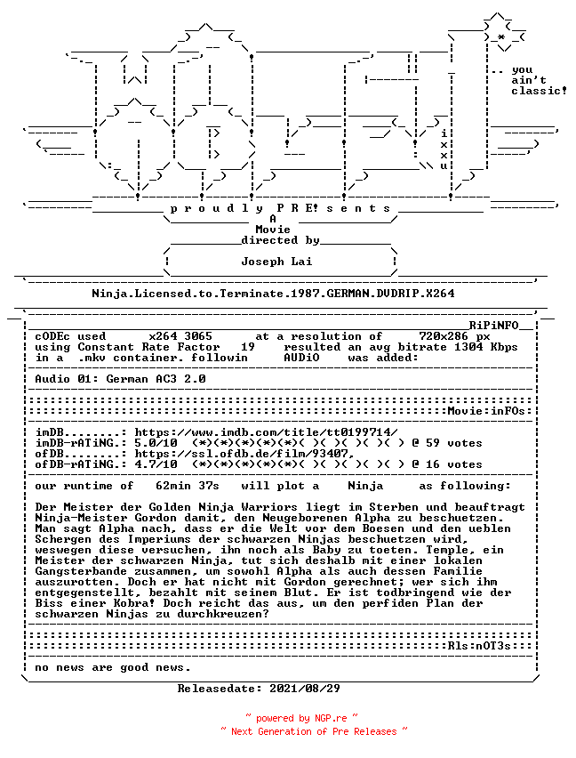 NFO for the release Ninja.Licensed.to.Terminate.1987.GERMAN.DVDRIP.X264-WATCHABLE by WATCHABLE