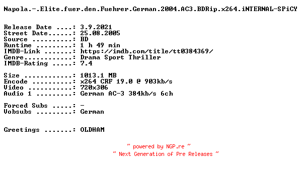 NFO for the release Napola.-.Elite.fuer.den.Fuehrer.German.2004.AC3.BDRip.x264.iNTERNAL-SPiCY by SPiCY
