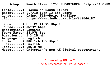 NFO for the release Pickup.on.South.Street.1953.REMASTERED.BDRip.x264-ORBS by ORBS