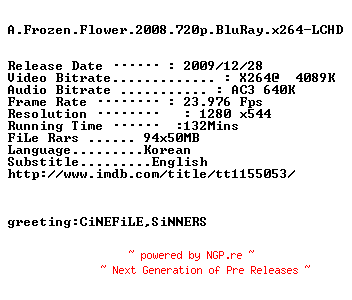 NFO for the release A.Frozen.Flower.2008.720p.BluRay.x264-LCHD by LCHD
