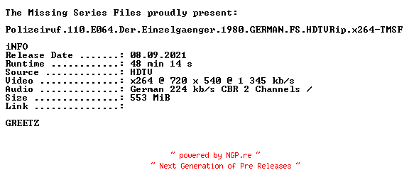 NFO for the release Polizeiruf.110.E064.Der.Einzelgaenger.1980.GERMAN.FS.HDTVRip.x264-TMSF by TMSF