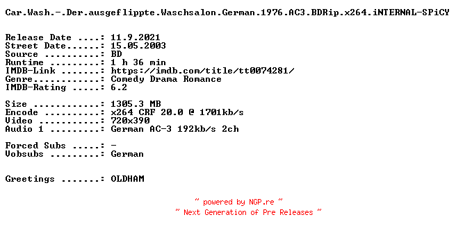 NFO for the release Car.Wash.-.Der.ausgeflippte.Waschsalon.German.1976.AC3.BDRip.x264.iNTERNAL-SPiCY by SPiCY