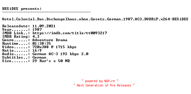 NFO for the release Hotel.Colonial.Das.Dschungelhaus.ohne.Gesetz.German.1987.AC3.DVDRiP.x264-BESiDES by BESiDES