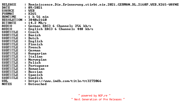 NFO for the release Reminiscence.Die.Erinnerung.stirbt.nie.2021.GERMAN.DL.2160P.WEB.X265-WAYNE by WAYNE