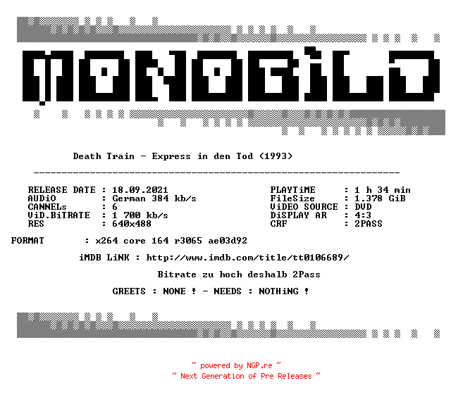 NFO for the release Death.Train.Express.in.den.Tod.German.1993.AC3.DVDRip.x264.iNTERNAL-MONOBiLD by MONOBiLD