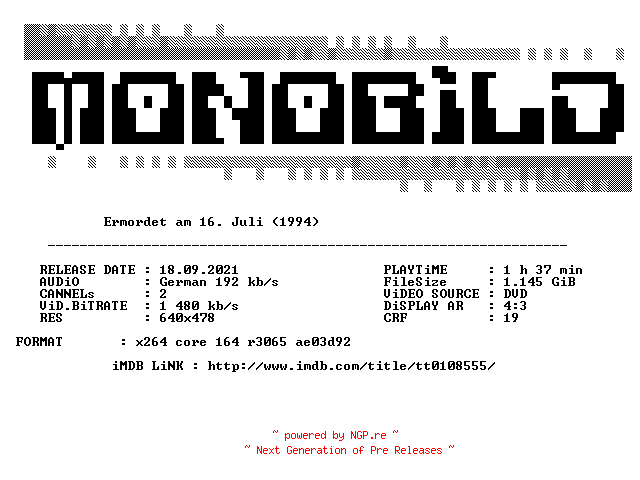 NFO for the release Ermordet.am.16.Juli.German.1994.AC3.DVDRip.x264.iNTERNAL-MONOBiLD by MONOBiLD