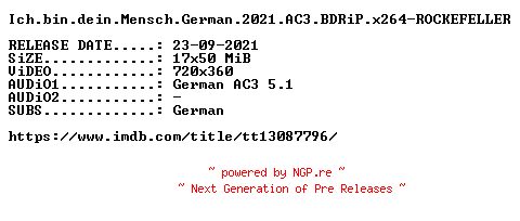 NFO for the release Ich.bin.dein.Mensch.German.2021.AC3.BDRiP.x264-ROCKEFELLER by ROCKEFELLER