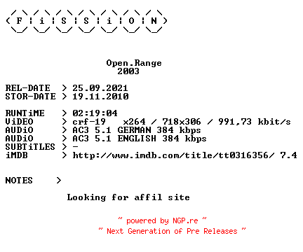 NFO for the release Open.Range.German.2003.DL.BDRiP.x264.iNTERNAL-FiSSiON by FiSSiON