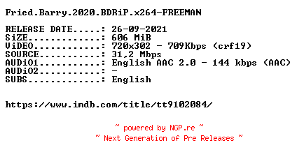 NFO for the release Fried.Barry.2020.BDRiP.x264-FREEMAN by FREEMAN