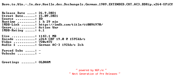 NFO for the release Born.to.Win.-.In.der.Hoelle.des.Dschungels.German.1989.EXTENDED.CUT.AC3.BDRip.x264-SPiCY by SPiCY