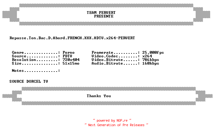 NFO for the release Repasse.Ton.Bac.D.Abord.FRENCH.XXX.HDTV.x264-PERVERT by PERVERT