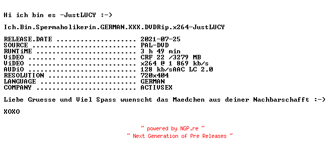 NFO for the release Ich.Bin.Spermaholikerin.GERMAN.XXX.DVDRip.x264-JustLUCY by JustLUCY
