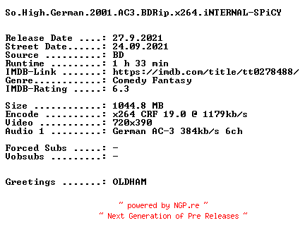NFO for the release So.High.German.2001.AC3.BDRip.x264.iNTERNAL-SPiCY by SPiCY