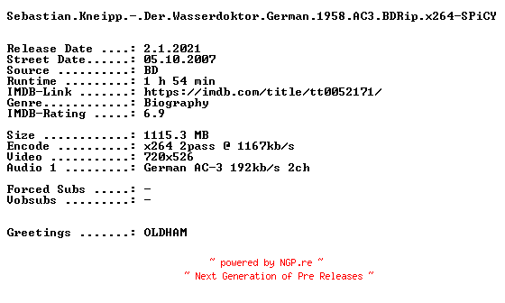 NFO for the release Sebastian.Kneipp.-.Der.Wasserdoktor.German.1958.AC3.BDRip.x264-SPiCY by SPiCY
