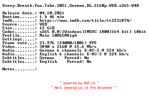 NFO for the release Every.Breath.You.Take.2021.German.DL.2160p.WEB.x265-W4K by W4K