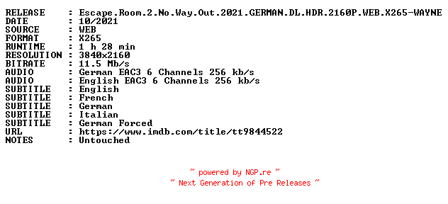 NFO for the release Escape.Room.2.No.Way.Out.2021.GERMAN.DL.HDR.2160P.WEB.X265-WAYNE by WAYNE