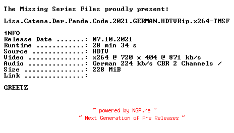 NFO for the release Lisa.Catena.Der.Panda.Code.2021.GERMAN.HDTVRip.x264-TMSF by TMSF