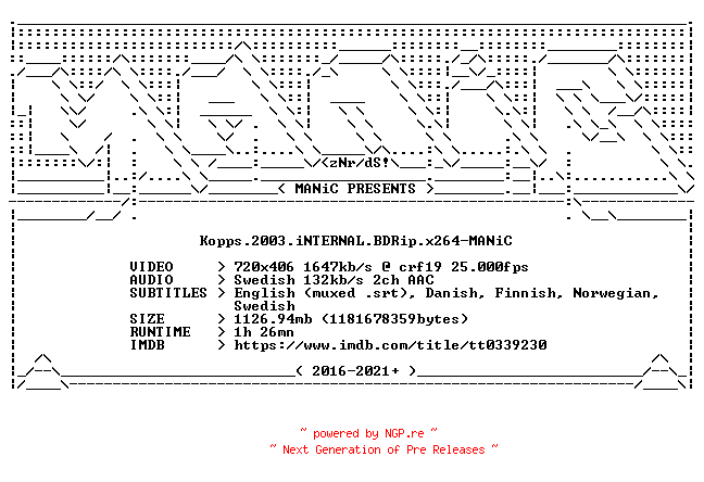 NFO for the release Kopps.2003.iNTERNAL.BDRip.x264-MANiC by MANiC