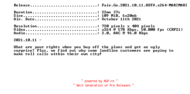 NFO for the release Fair.Go.2021.10.11.HDTV.x264-MAKIMAKI by MAKIMAKI
