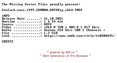 NFO for the release Einfach.raus.1999.GERMAN.HDTVRip.x264-TMSF by TMSF
