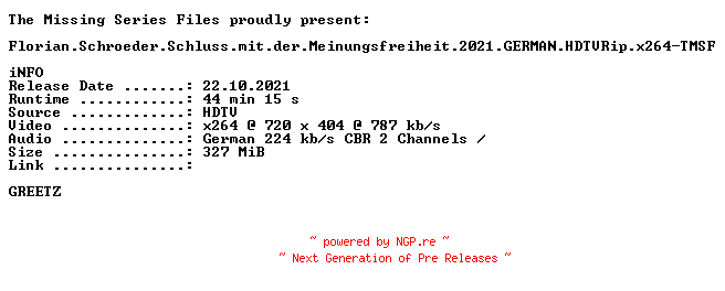 NFO for the release Florian.Schroeder.Schluss.mit.der.Meinungsfreiheit.2021.GERMAN.HDTVRip.x264-TMSF by TMSF
