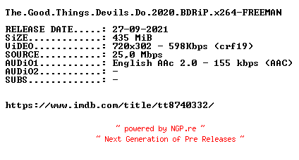 NFO for the release The.Good.Things.Devils.Do.2020.BDRiP.x264-FREEMAN by FREEMAN