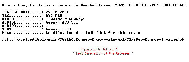 NFO for the release Summer.Sway.Ein.heisser.Sommer.in.Bangkok.German.2020.AC3.BDRiP.x264-ROCKEFELLER by ROCKEFELLER