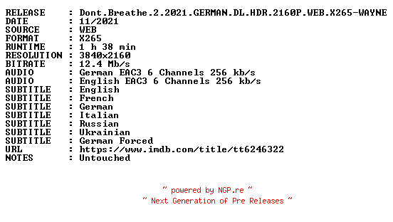 NFO for the release Dont.Breathe.2.2021.GERMAN.DL.HDR.2160P.WEB.X265-WAYNE by WAYNE
