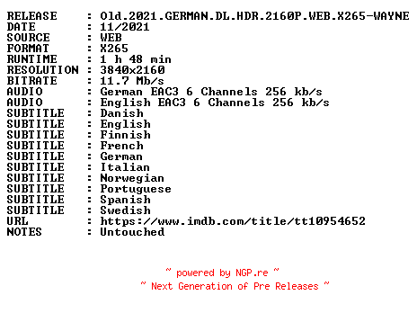 NFO for the release Old.2021.GERMAN.DL.HDR.2160P.WEB.X265-WAYNE by WAYNE