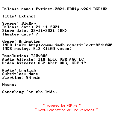 NFO for the release Extinct.2021.BDRip.x264-RCDiVX by RCDiVX