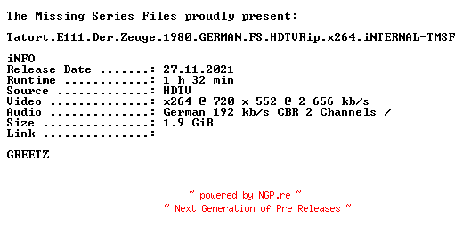 NFO for the release Tatort.E111.Der.Zeuge.1980.GERMAN.FS.HDTVRip.x264.iNTERNAL-TMSF by TMSF