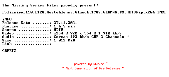 NFO for the release Polizeiruf.110.E128.Gestohlenes.Glueck.1989.GERMAN.FS.HDTVRip.x264-TMSF by TMSF