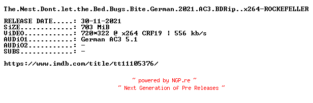 NFO for the release The.Nest.Dont.let.the.Bed.Bugs.Bite.German.2021.AC3.BDRip.x264-ROCKEFELLER by ROCKEFELLER