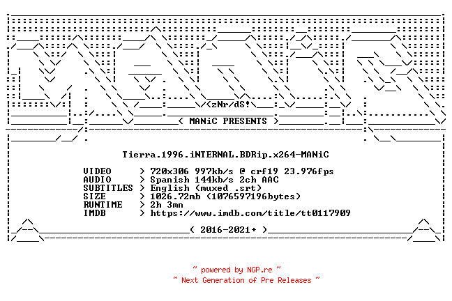 NFO for the release Tierra.1996.iNTERNAL.BDRip.x264-MANiC by MANiC