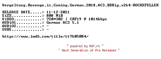 NFO for the release Vergeltung.Revenge.is.Coming.German.2018.AC3.BDRip.x264-ROCKEFELLER by ROCKEFELLER