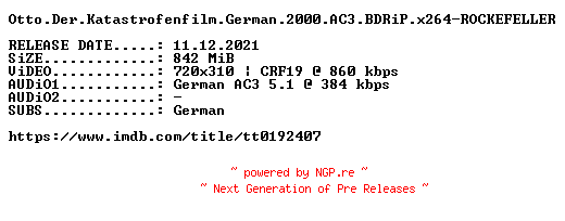 NFO for the release Otto.Der.Katastrofenfilm.German.2000.AC3.BDRiP.x264-ROCKEFELLER by ROCKEFELLER