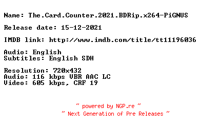NFO for the release The.Card.Counter.2021.BDRip.x264-PiGNUS by PiGNUS
