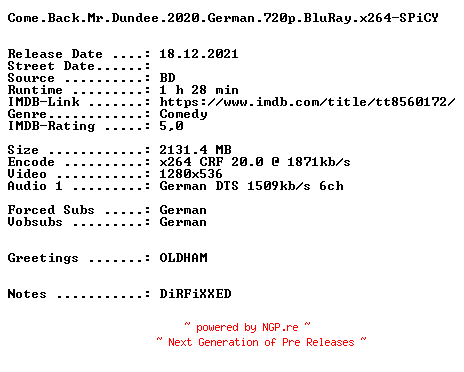 NFO for the release Come.Back.Mr.Dundee.2020.German.720p.BluRay.x264.DiRFiX-SPiCY by SPiCY