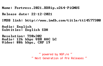 NFO for the release Fortress.2021.BDRip.x264-PiGNUS by PiGNUS