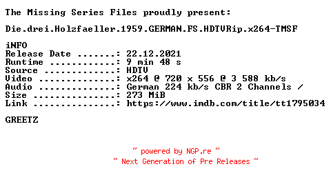 NFO for the release Die.drei.Holzfaeller.1959.GERMAN.FS.HDTVRip.x264-TMSF by TMSF