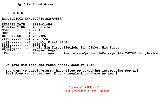 NFO for the release Raw.6.DiSC2.XXX.DVDRip.x264-BTRA by BTRA