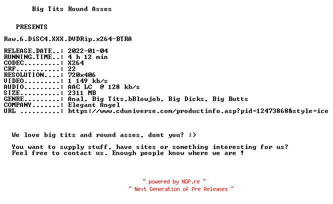 NFO for the release Raw.6.DiSC4.XXX.DVDRip.x264-BTRA by BTRA