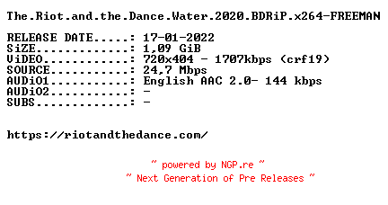 NFO for the release The.Riot.and.the.Dance.Water.2020.BDRiP.x264-FREEMAN by FREEMAN