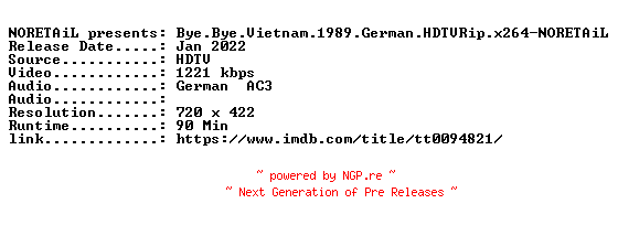 NFO for the release Bye.Bye.Vietnam.1989.German.HDTVRip.x264-NORETAiL by NORETAiL