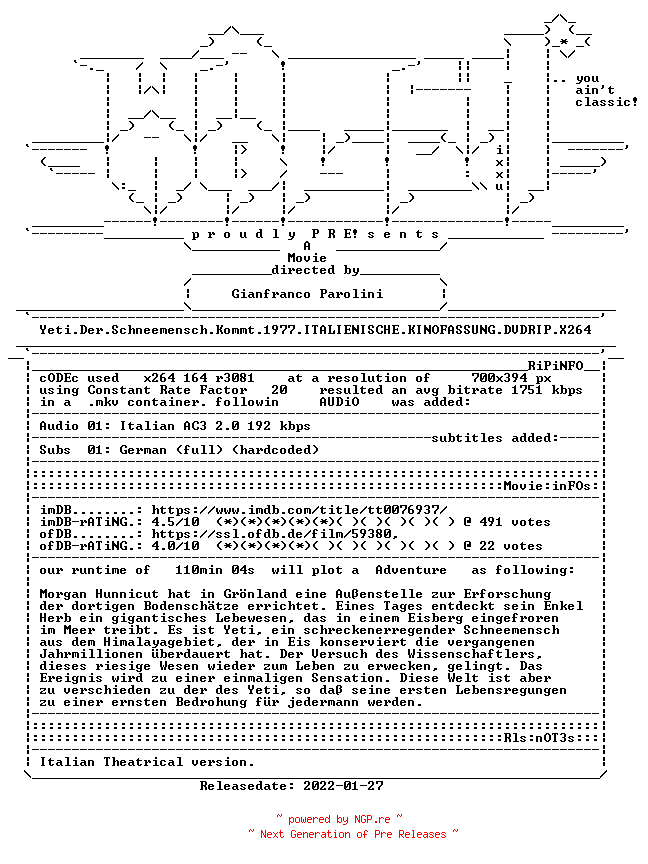 NFO for the release Yeti.Der.Schneemensch.Kommt.1977.ITALIENISCHE.KINOFASSUNG.DVDRIP.X264-WATCHABLE by WATCHABLE