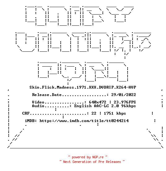 NFO for the release Skin.Flick.Madness.1971.XXX.DVDRIP.X264-HVP by HVP