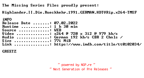 NFO for the release Highlander.II.Die.Rueckkehr.1991.GERMAN.HDTVRip.x264-TMSF by TMSF