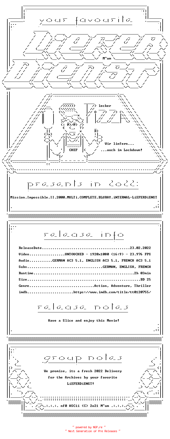 NFO for the release Mission.Impossible.II.2000.MULTi.COMPLETE.BLURAY.iNTERNAL-LiEFERDiENST by LiEFERDiENST